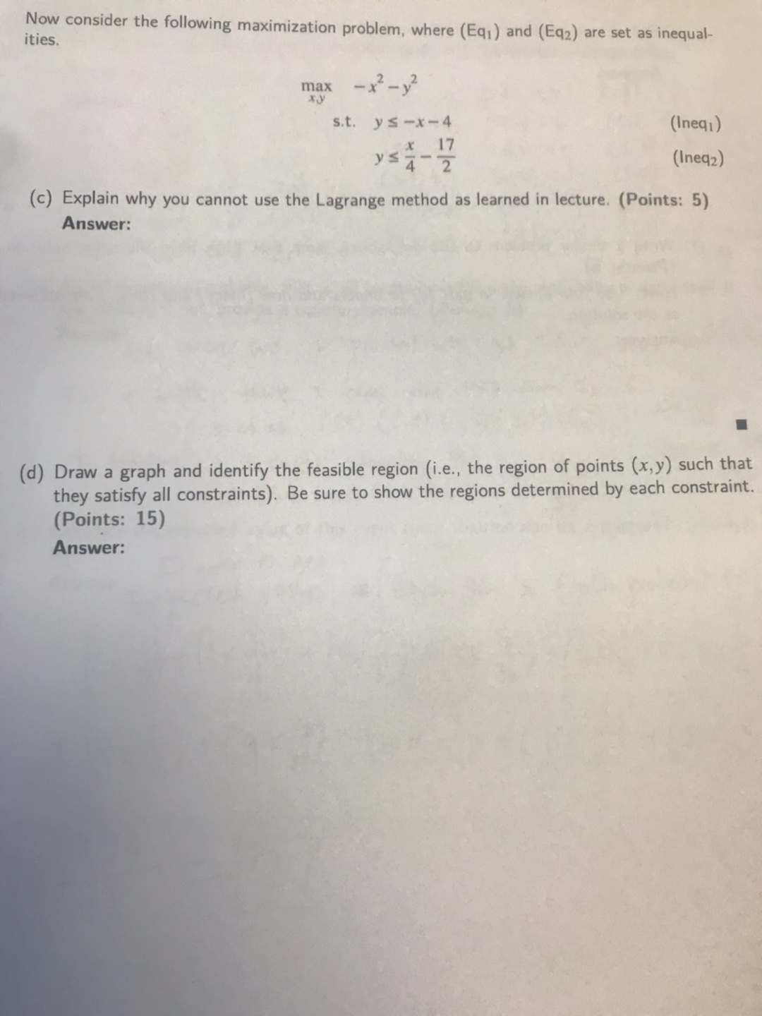 and (b), and argue whether or not they could be solutions to