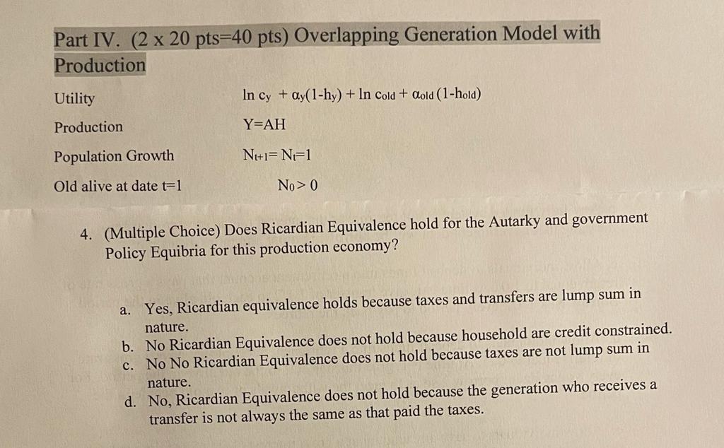 Part IV. (2 x 20 pts=40 pts) Overlapping Generation Model with
