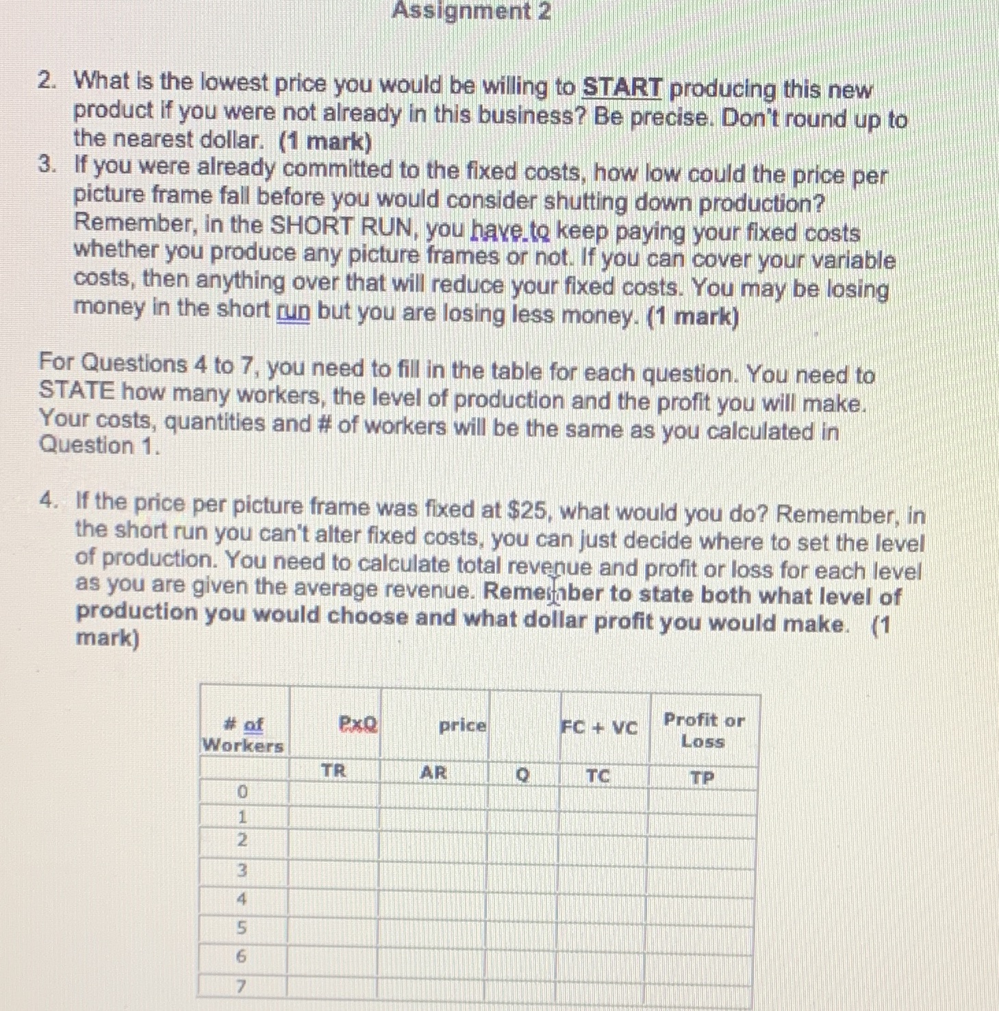  Assignment 2 2. What is the lowest price you would be