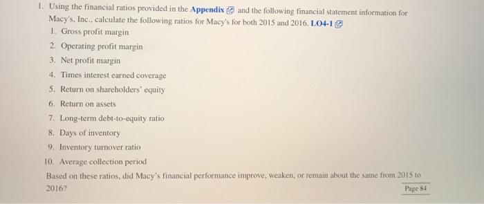  1. Using the financial ratios provided in the Appendix and the