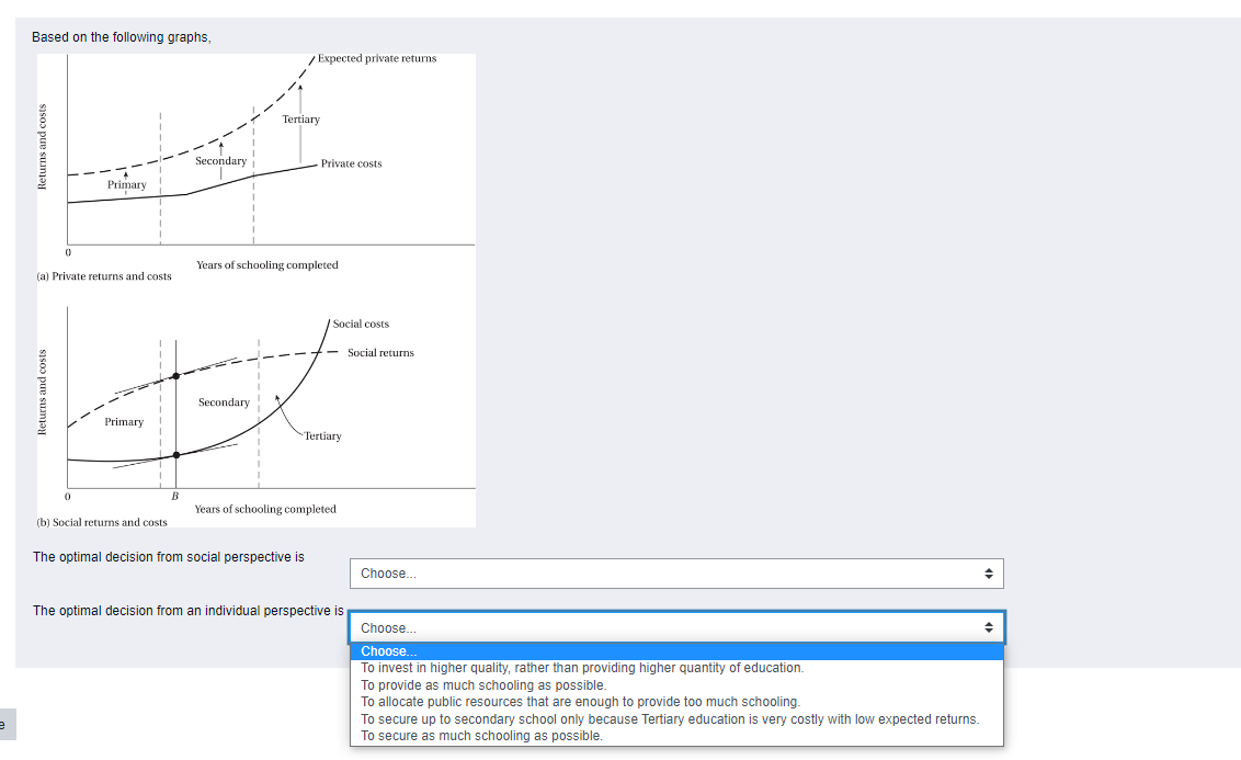  Based on the following graphs, / Expected private returns Tertiary Returns