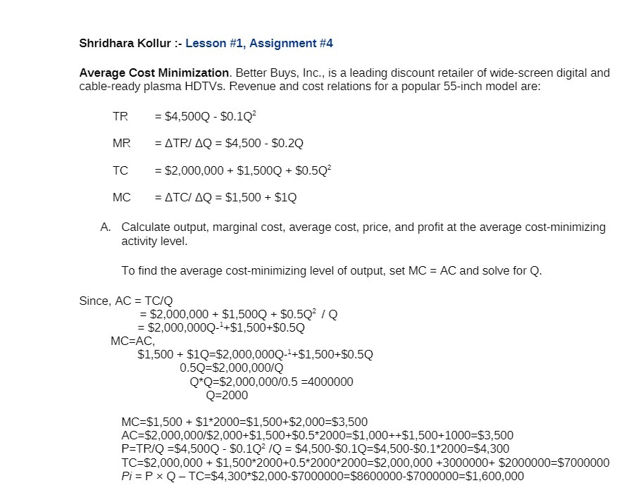 Shridhara Kollur :- Lesson #1, Assignment #4 Average Cost Minimization. Better