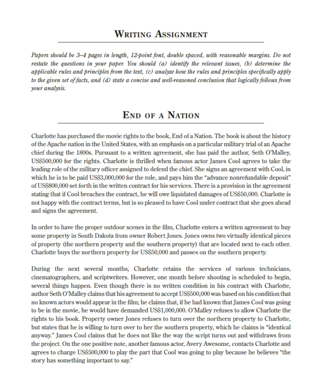  WRITING ASSIGNMENT Papers should be 3-4 pages in length, 12-point font,