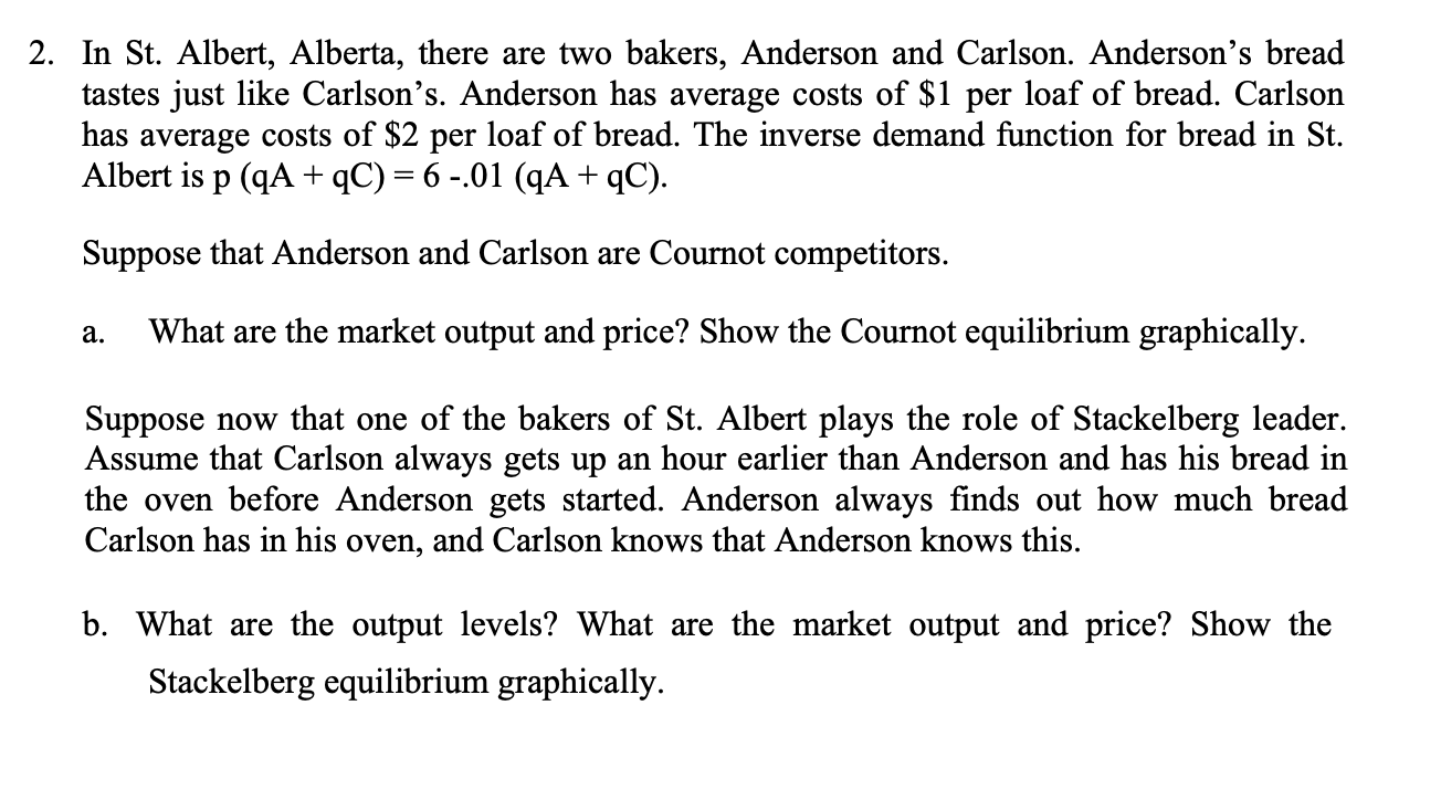 2. In St. Albert, Alberta, there are two bakers, Anderson and Carlson.