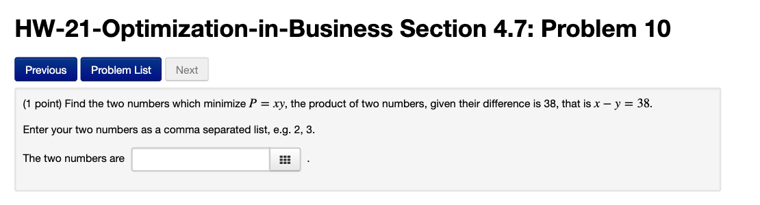  HW21-Optimization-in-Business Section 4.7: Problem 10 Problem List Next (1 point} Find