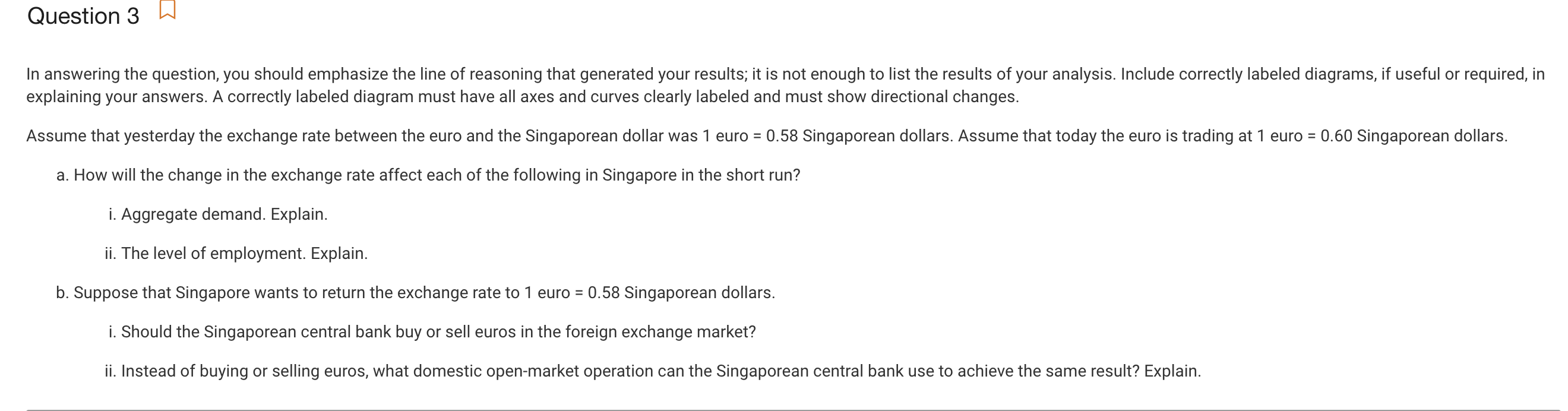 please answer the following questions based on macroeconomics Question 3 B In