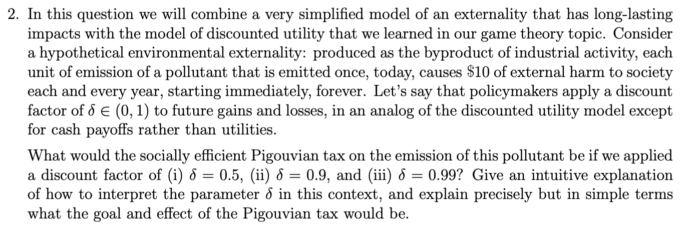 2. In this question we will combine a very simplied model
