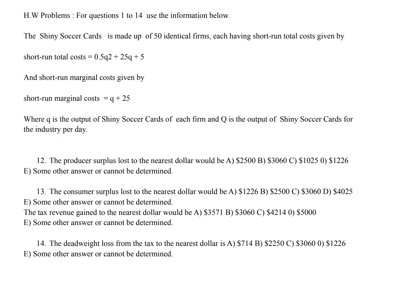 Please help 12-14 H.W Problems : For questions 1 to 14 use