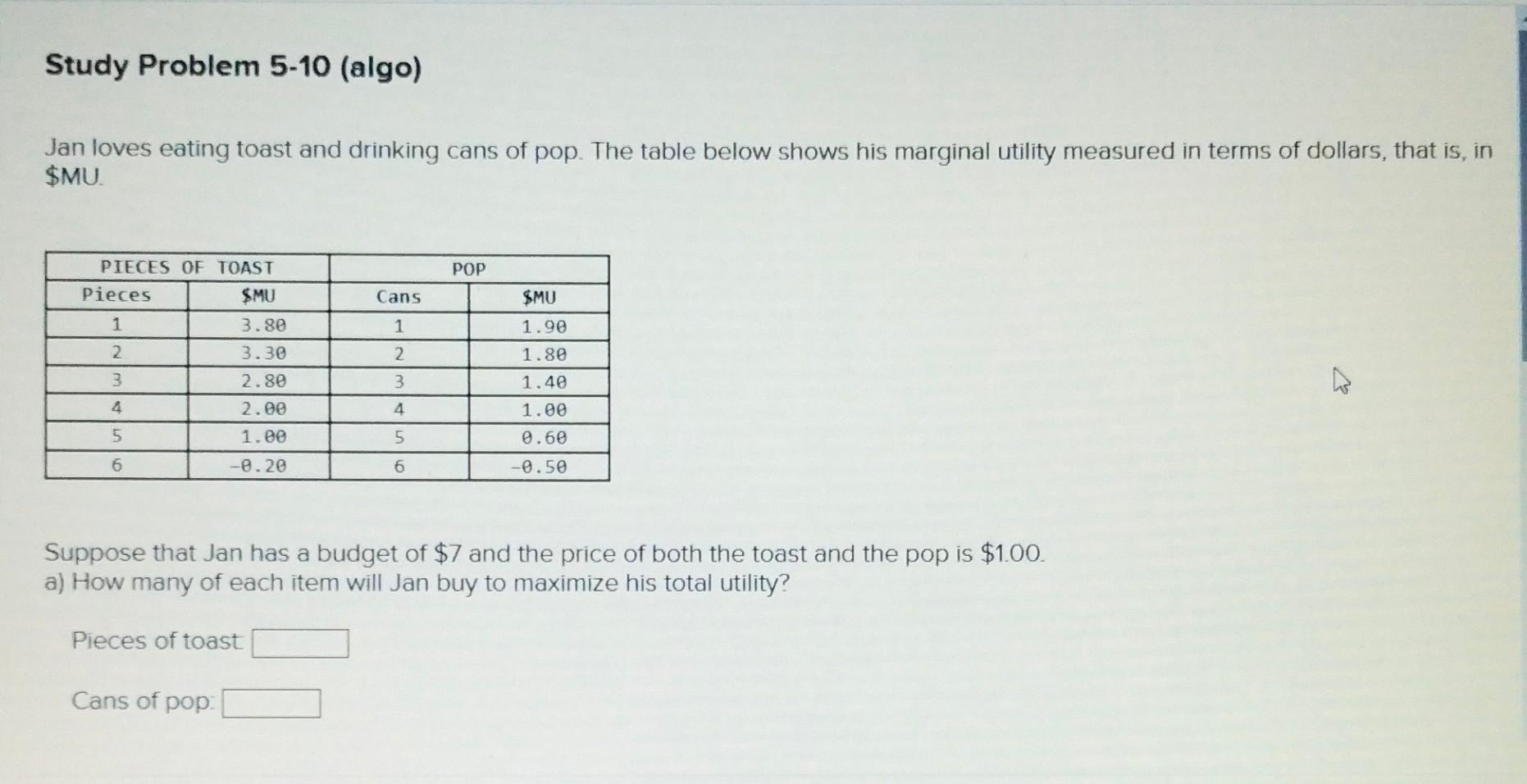 Study Problem 5-10 (algo) Jan loves eating toast and drinking cans