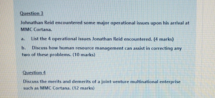 Continued from last post Question 3 Johnathan Reid encountered some major operational