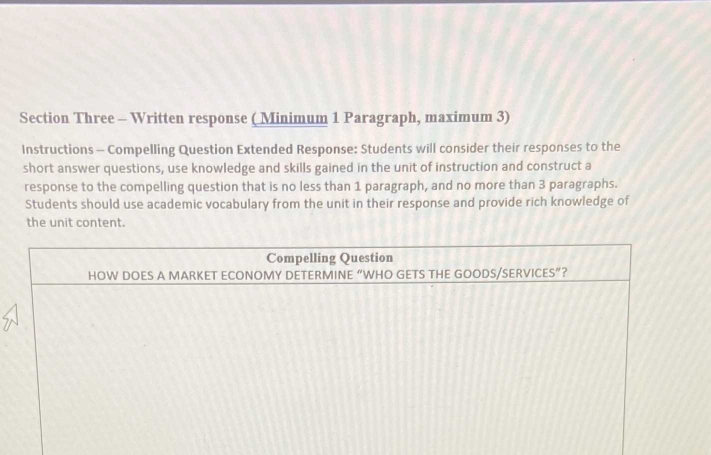 Section Three - Written response ( Minimum 1 Paragraph, maximum 3)