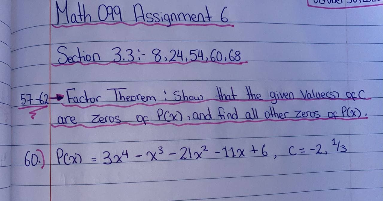 Math 099 Assignment 6 Section 3.3:- 8, 24, 54, 60, 68