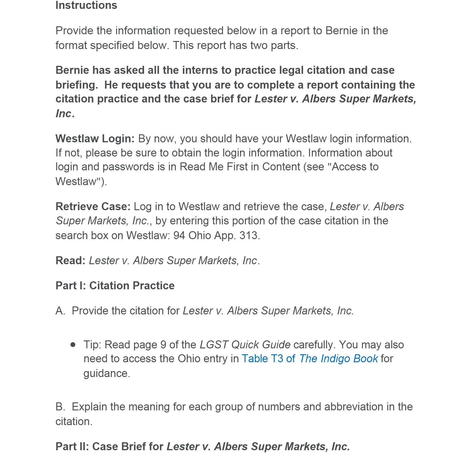  Instructions Provide the information requested below in a report to Bernie