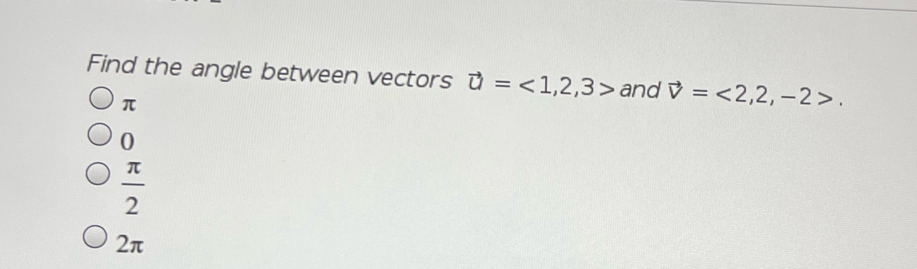Find the angle between vectors = > and V = 0 27t