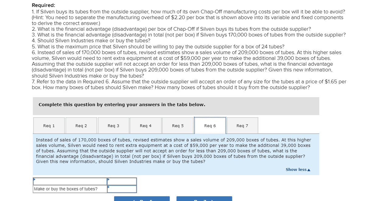 $11 per box. Because of excess capacity, no additional fixed manufacturing overhead