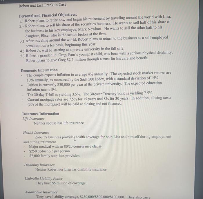  Robert and Lisa Franklin Case Personal and Financial Objectives: 1.) Robert
