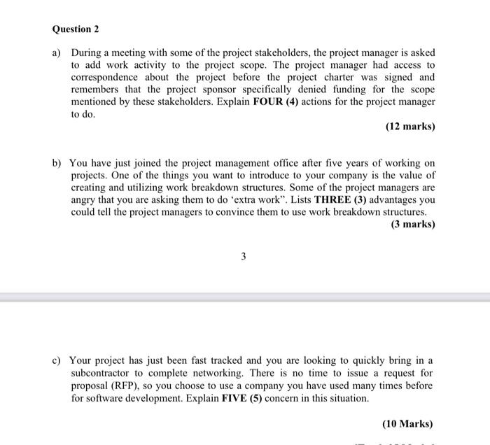  Question 2 a) During a meeting with some of the project