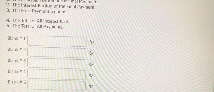 arranged end of quarter payments of $700 (except for a smaller final