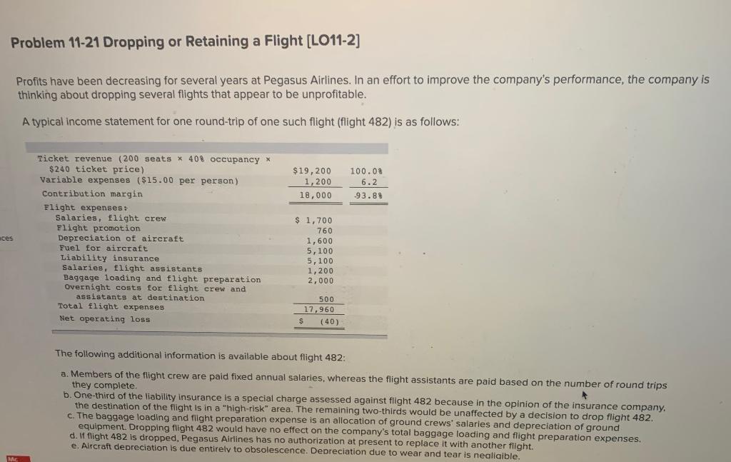  Problem 11-21 Dropping or Retaining a Flight [LO11-2] Profits have been