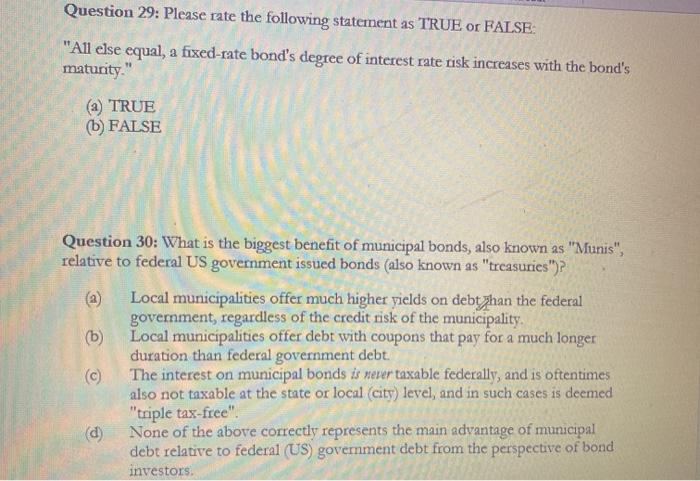  Question 29: Please rate the following statement as TRUE or FALSE: