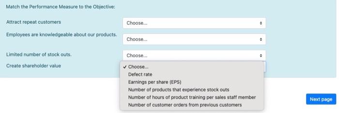  Match the Performance Measure to the Objective: Choose... Attract repeat customers
