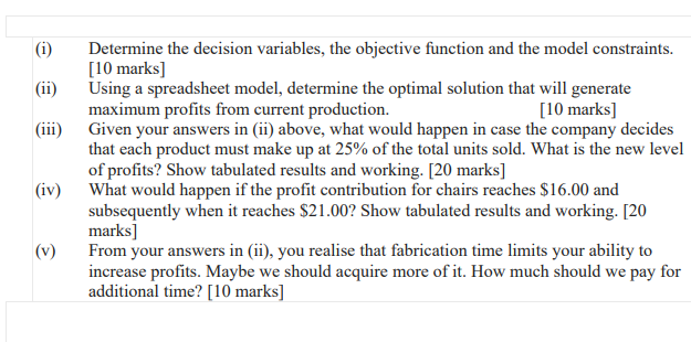  {ii} {iii} {iv} {V} Determine the decision variables, the objective function