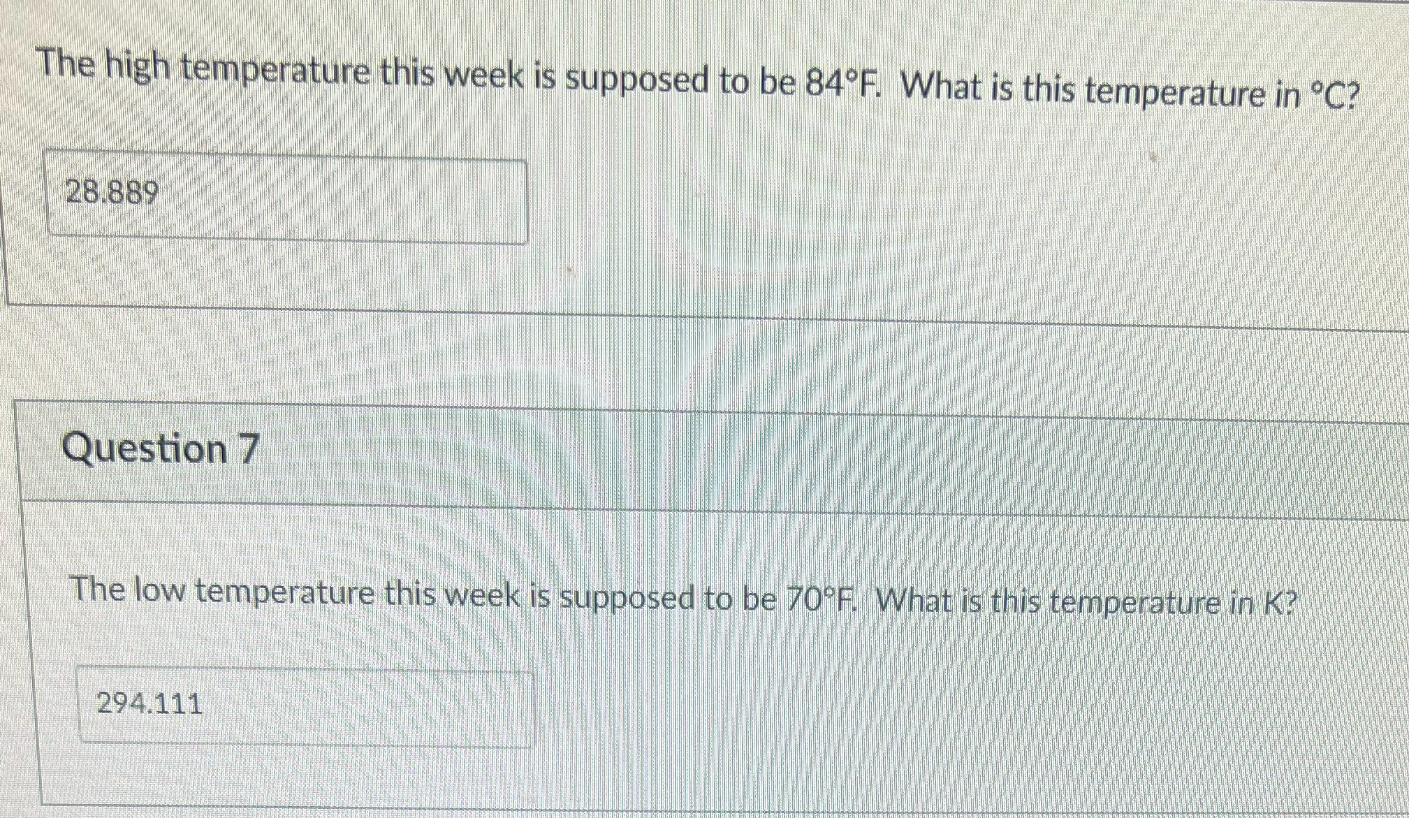  The high temperature this week is supposed to be 84 F.