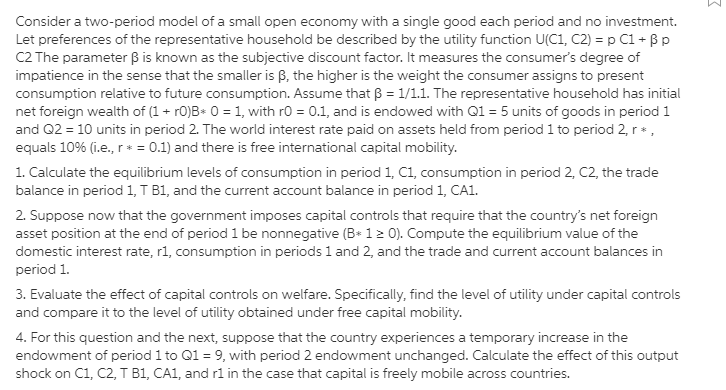 STEP BY STEP EXPLANATION. Do not post incomplete solutions Consider a two-period