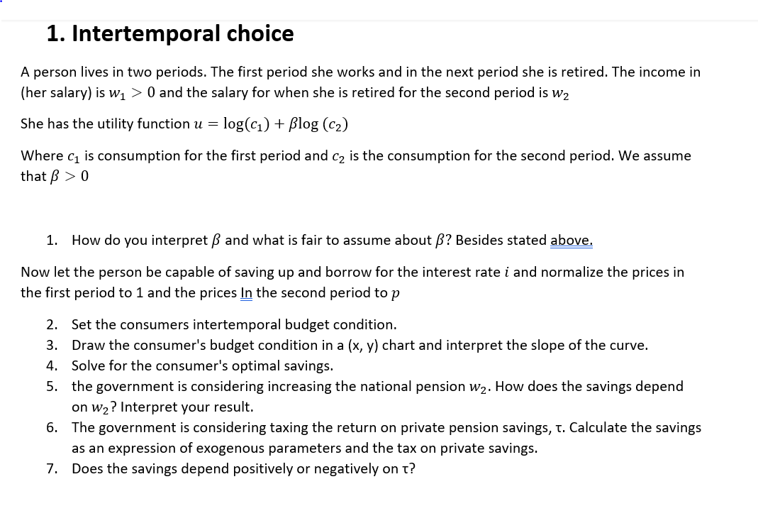 Intertemporal choice 1. Intertemporal choice A person lives in two periods.