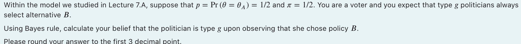 Within the model we studied in Lecture 7.A, suppose that p