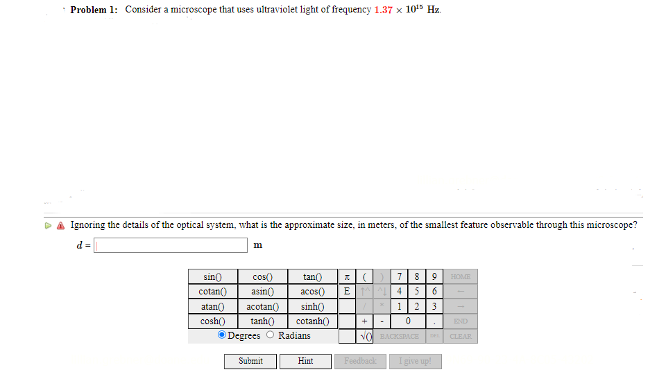 * Problem 1: Consider a microscope that uses ultraviolet light of