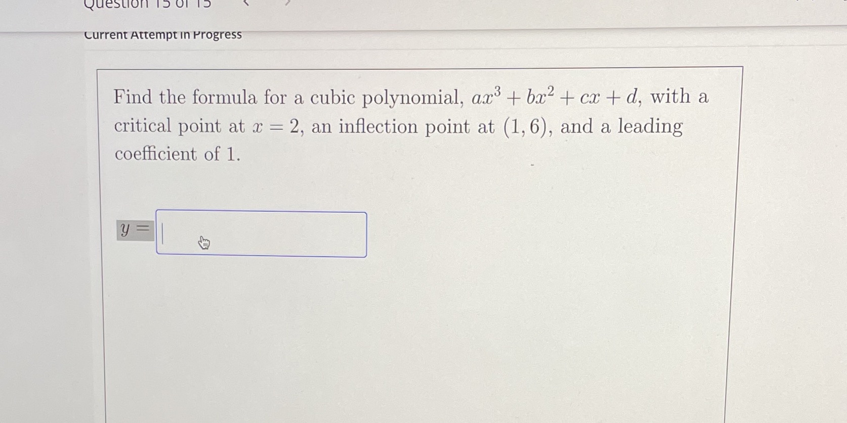  Question 15 01 15 Current Attempt in Progress Find the formula