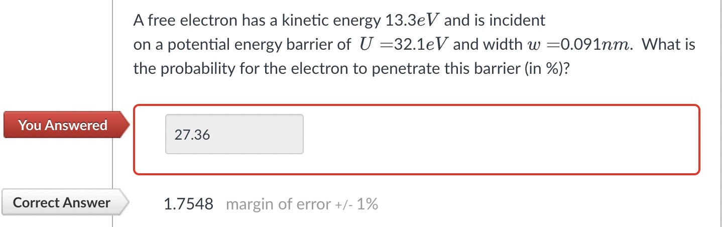 Check correct answer and show all work A free electron has a