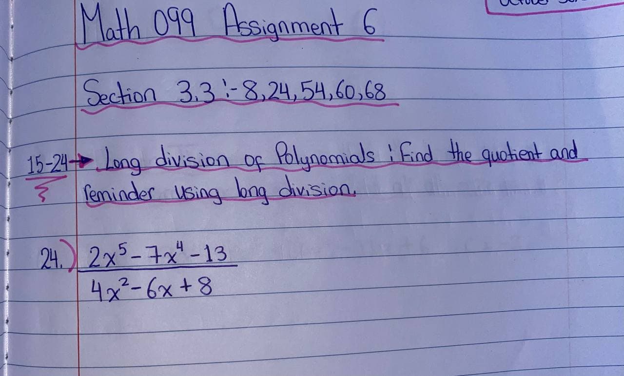  Math 099 Assignment 6 Section 3.3:- 8, 24, 54, 60, 68