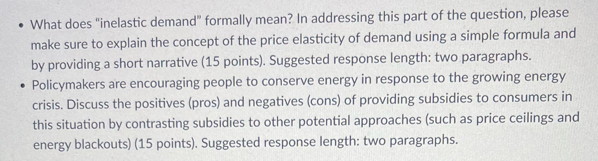 . What does "inelastic demand" formally mean? In addressing this part