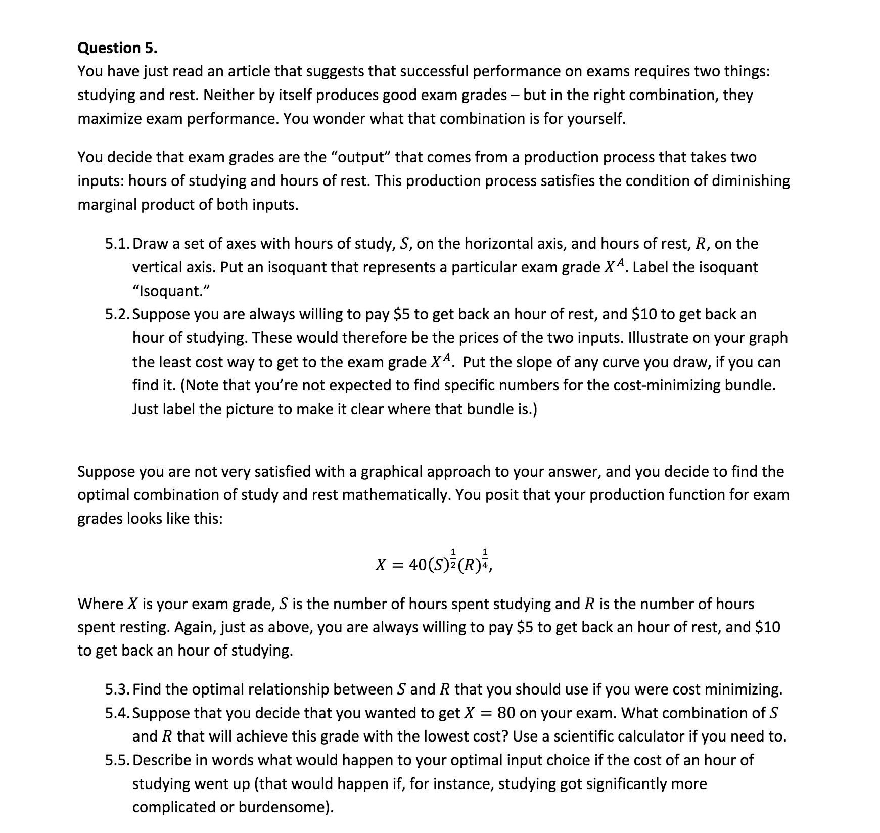  Question 5. You have just read an article that suggests that