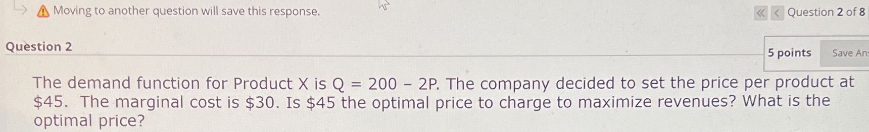 Moving to another question will save this response. Question 2 < Question