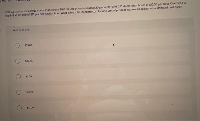  Ship Co produces storage crates that require 300 meters of material