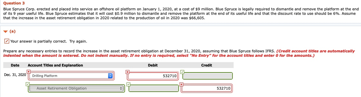 What is the correct answer? Question 3 Blue Spruce Corp. erected