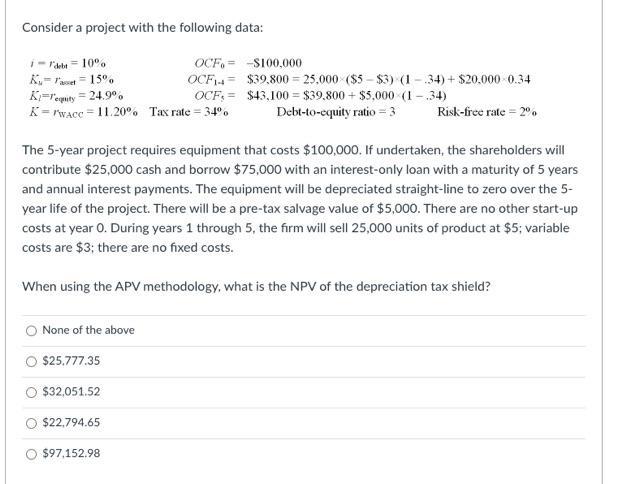  Consider a project with the following data: - Part 10 OCF,