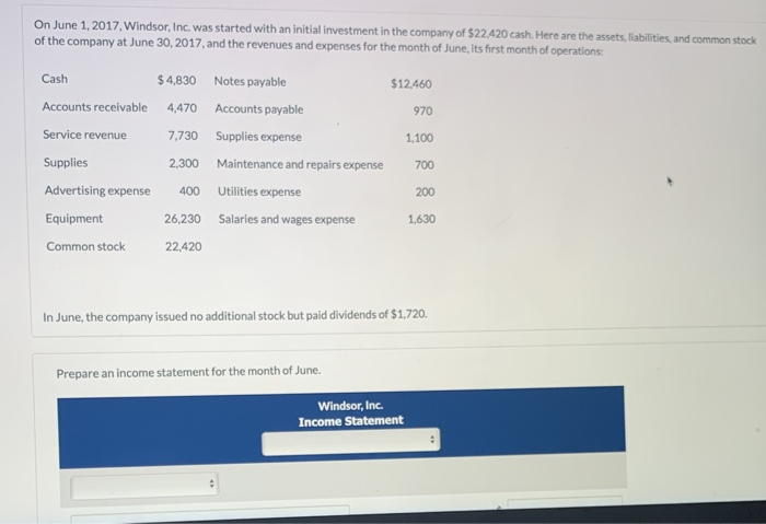  On June 1, 2017, Windsor, Inc. was started with an initial