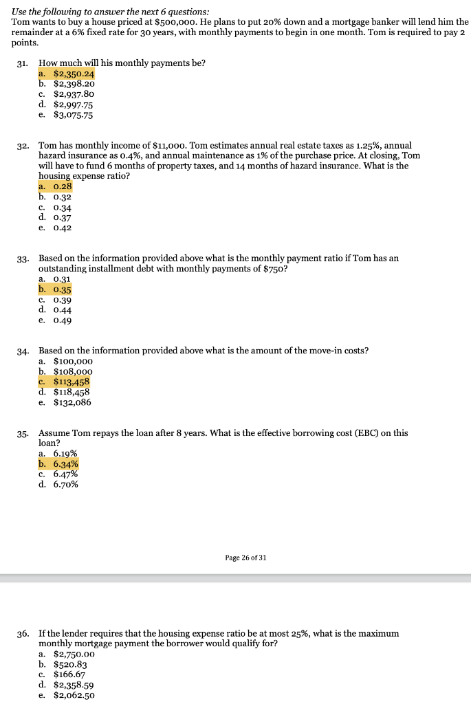  Use the following to answer the next 6 questions: Tom wants