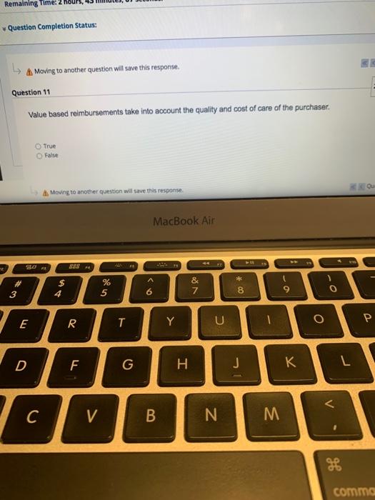  Remaining Time: 2 hours, 49 Question Completion Status: Moving to another