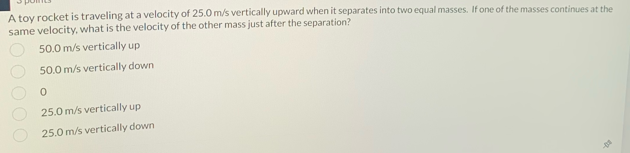 Pls answer as soon as possible A toy rocket is traveling at