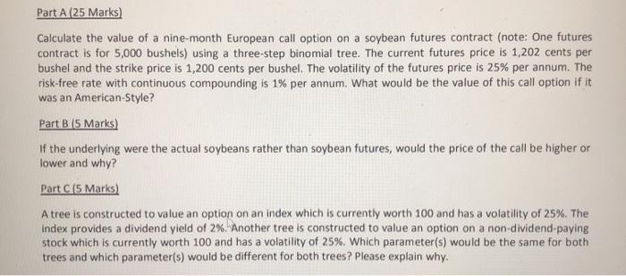 value of a nine-month European call option on a soybean futures contract