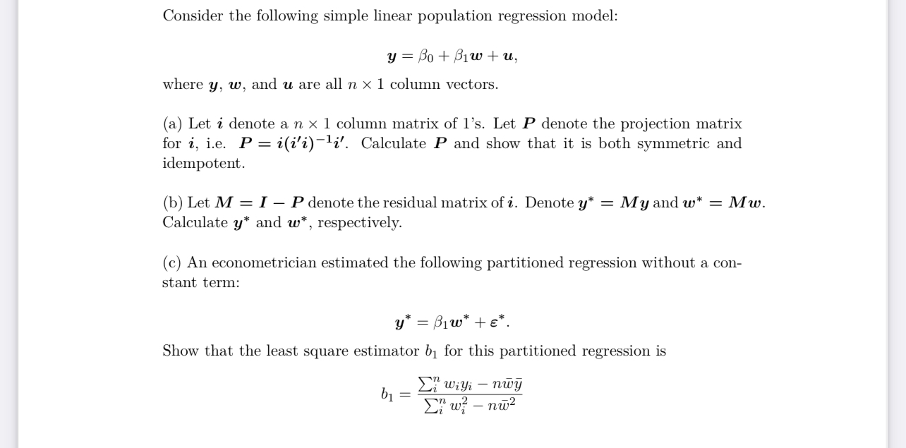 advanced econometrics Consider the following simple linear population regression model: y =