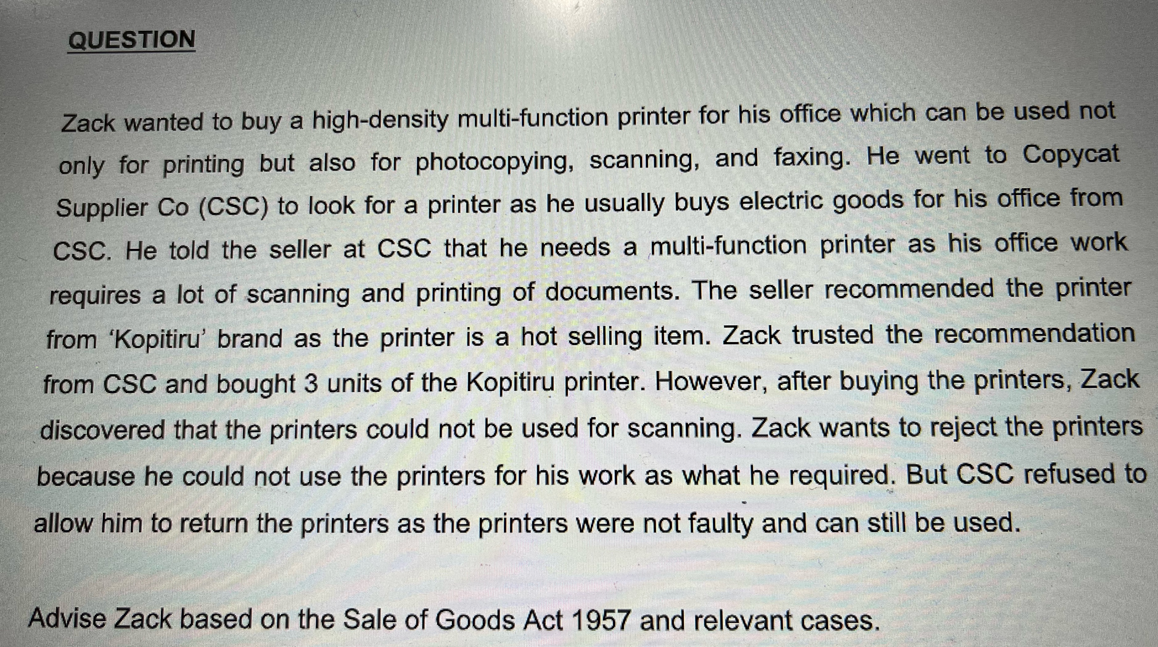 Please add more information in my answer:Application:In this question, Zack has fulfilled
