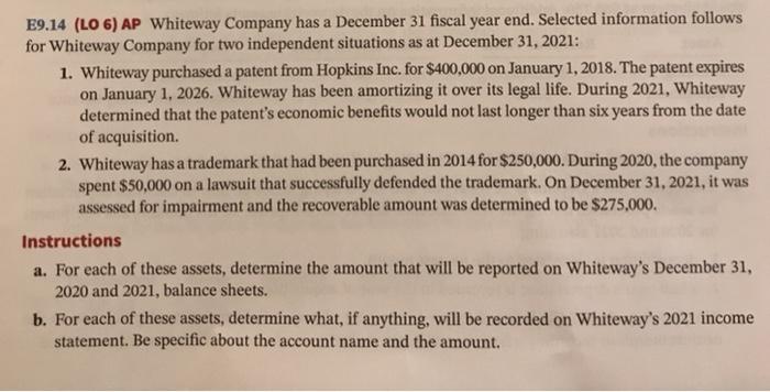  E9.14 (LO 6) AP Whiteway Company has a December 31 fiscal