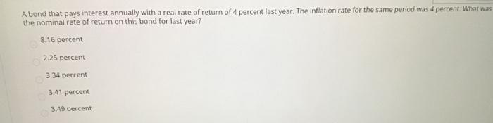  A bond that pays interest annually with a real rate of