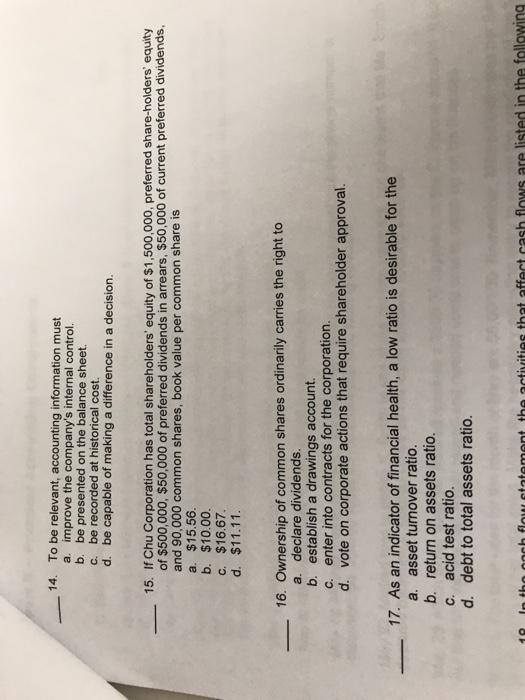  - 14. To be relevant, accounting information must a. improve the